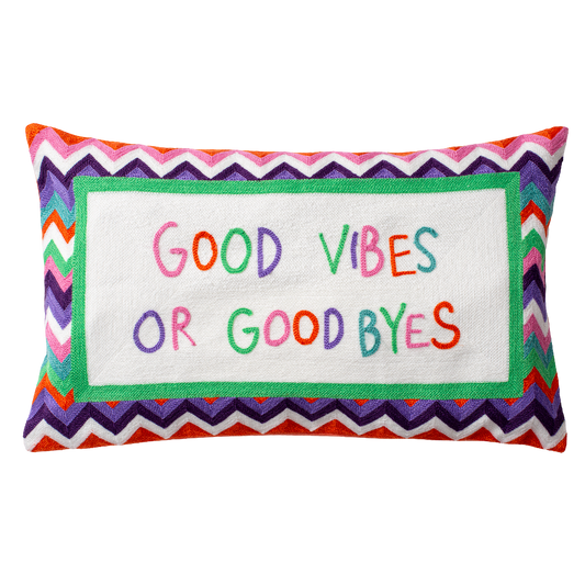 Funny Needlepoint Pillow – Good Vibes or Good Byes