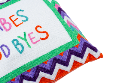 Funny Needlepoint Pillow – Good Vibes or Good Byes